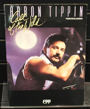 Aaron Tippin: Call of the Wild Piano/Vocal/Guitar Songbook
