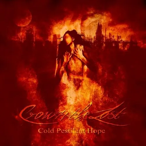 Crown the Lost -  Cold Pestilent Hope