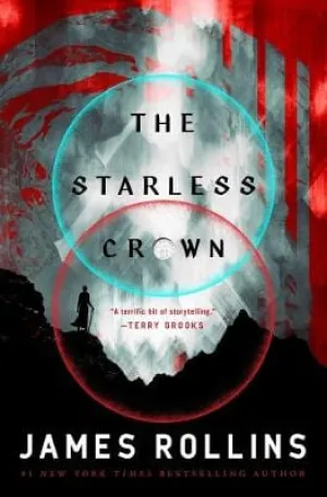 James Rollins: The Starless Crown [2022] hardback