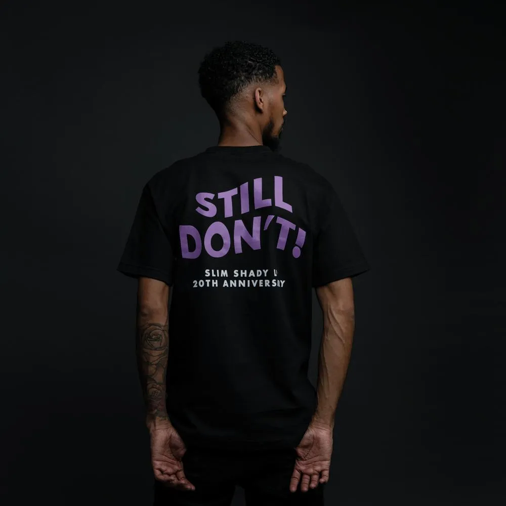 STILL DON'T T-SHIRT (BLACK)