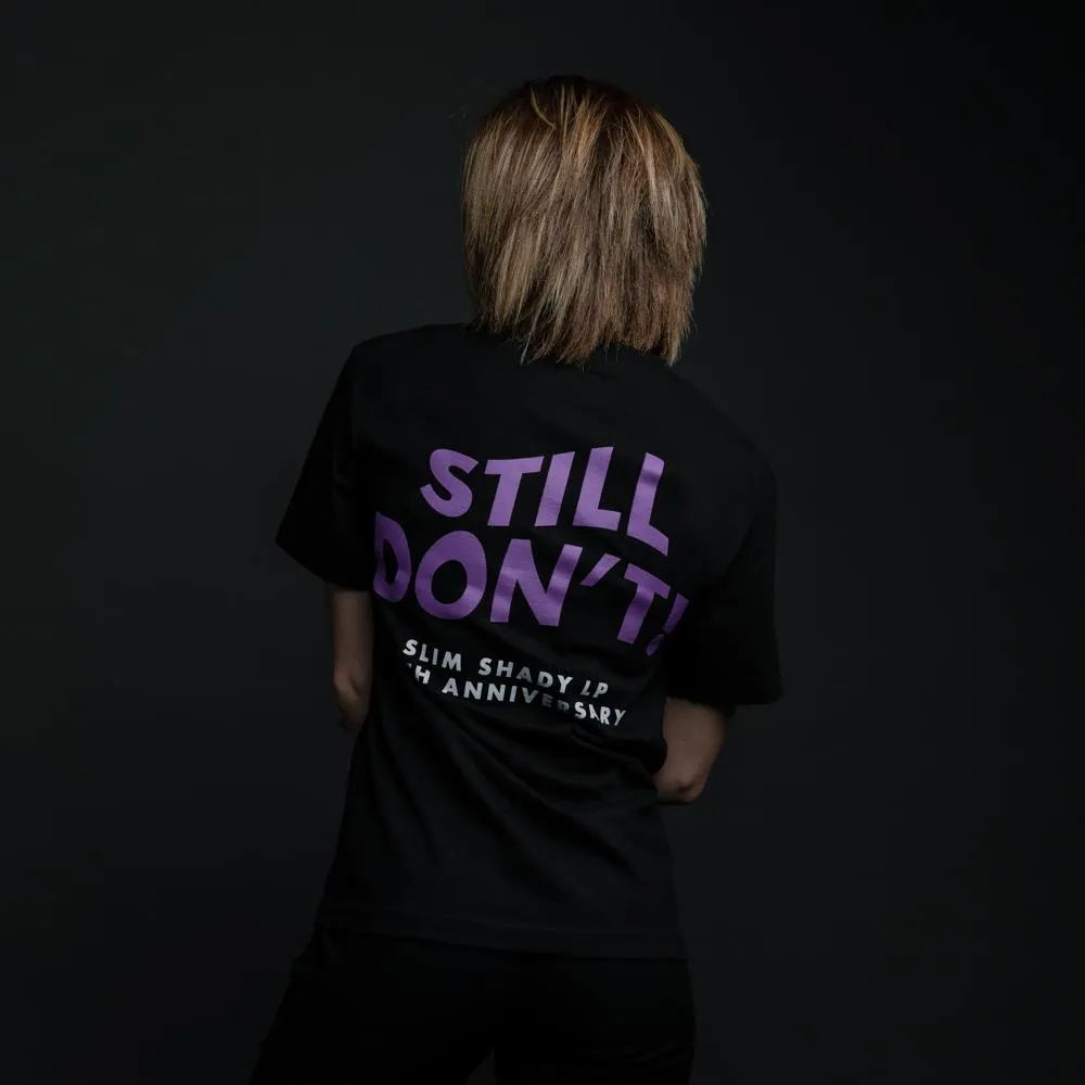 STILL DON'T T-SHIRT (BLACK)